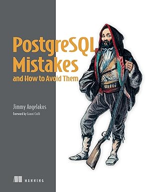 PostgreSQL Mistakes and How to Avoid Them